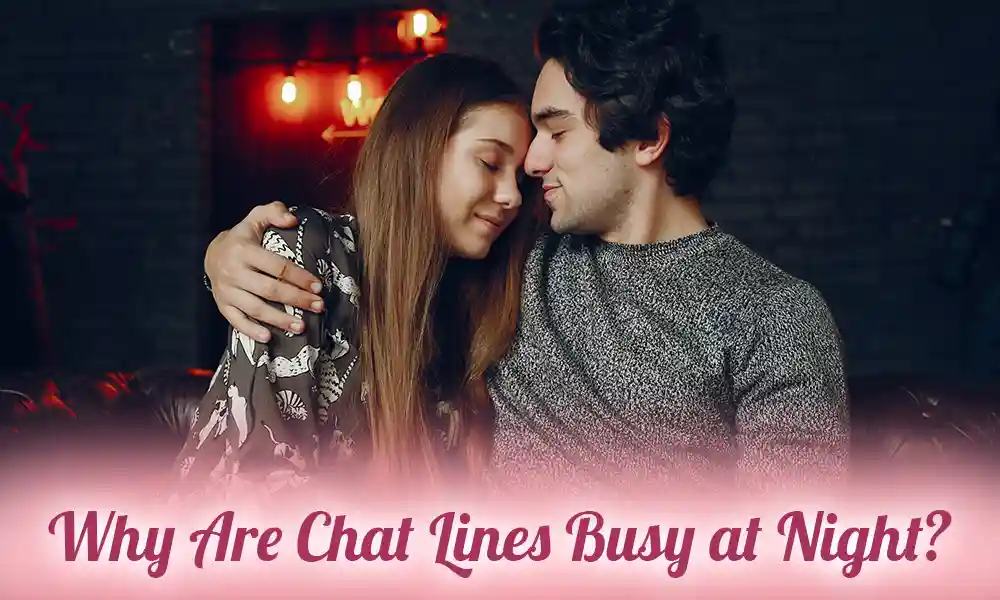 Phone Chat Lines Busier at Night
